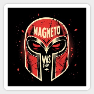 Magneto Was Right Magnet